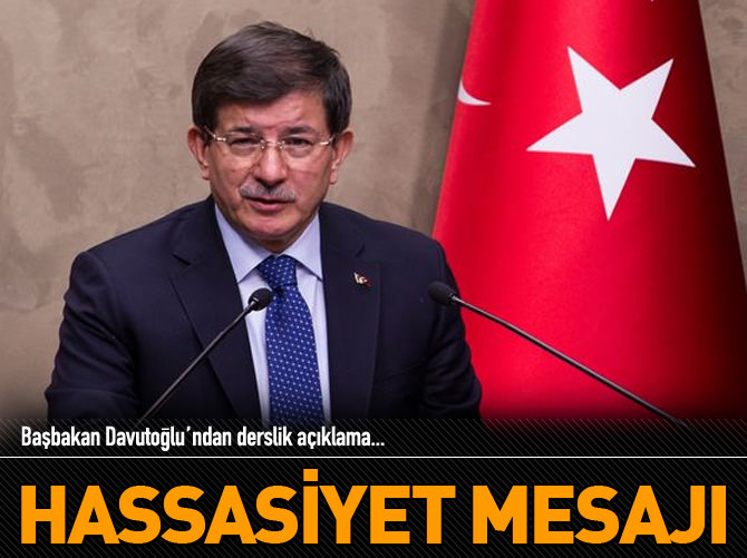 Davutoğlu'ndan hassasiyet mesajı!