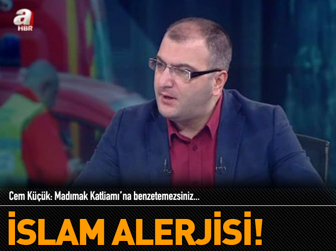 Cem Küçük: Madımak Katliamı’na benzetemezsiniz
