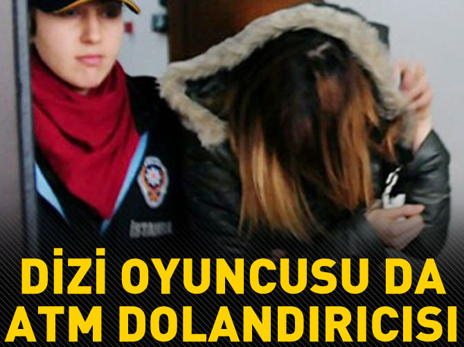 Dizi oyuncusu da dolandırıcılık zanlısı