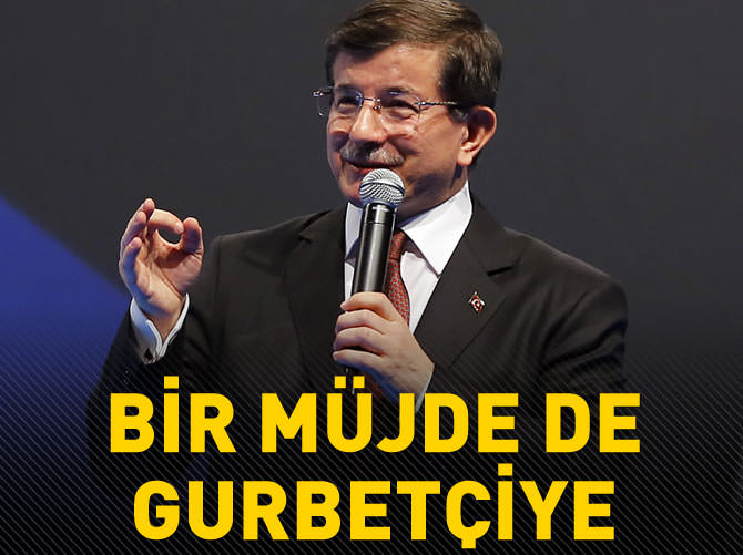 Hükümetten bir müjde de gurbetçilere