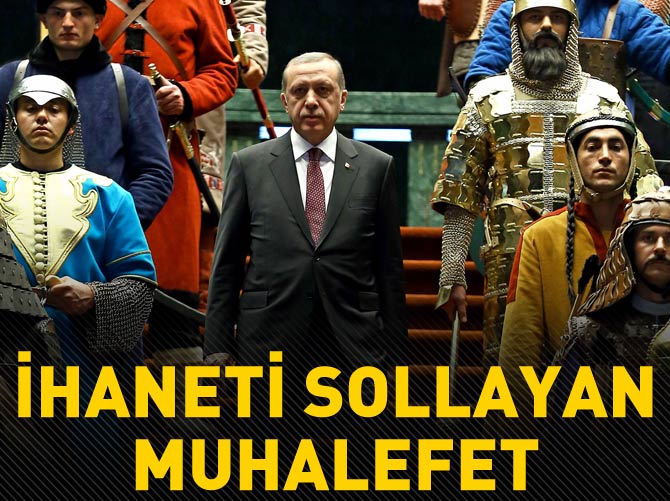 "İhaneti sollayan muhalefet"