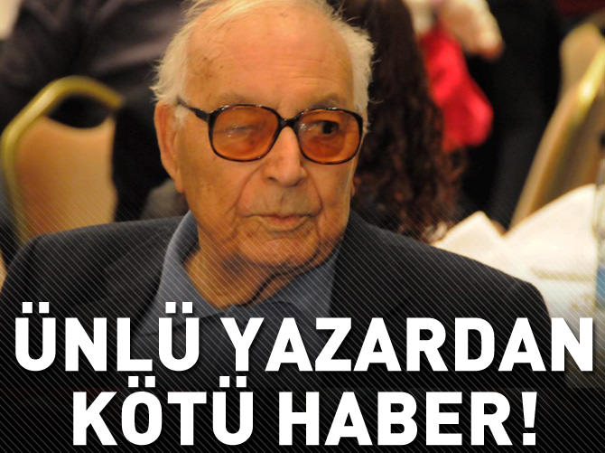 Ünlü yazar Yaşar Kemal yoğun bakımda