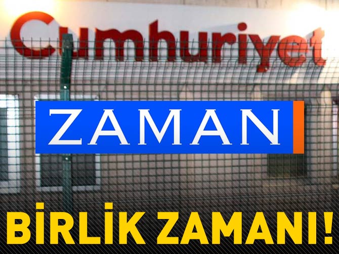 Zaman Cumhuriyet'e sahip çıktı!