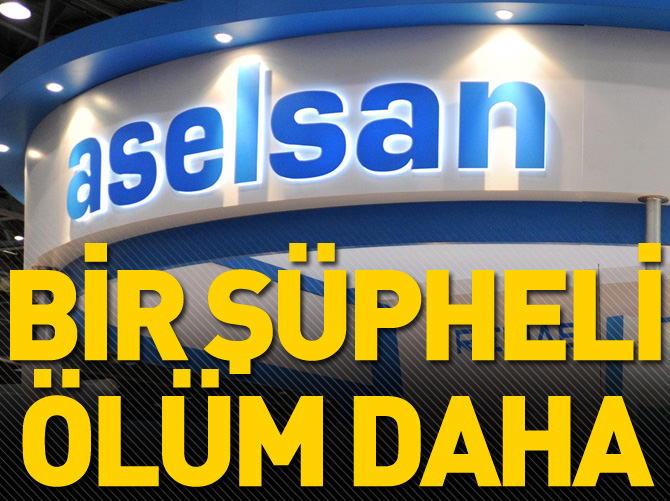 Aselsan mühendisi evinde ölü bulundu