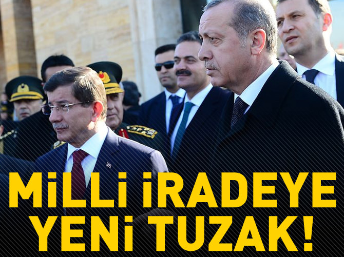 Milli iradeye yeni tuzak