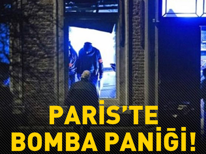 Paris'te bomba ihbarı