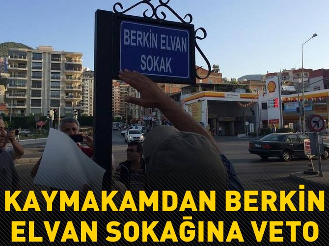 Kaymakamdan Berkin Elvan sokağına veto