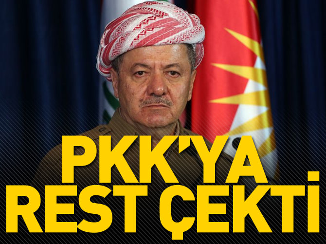 Barzani PKK'ya rest çekti