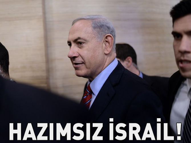 Netanyahu o kararı hazmedemedi!