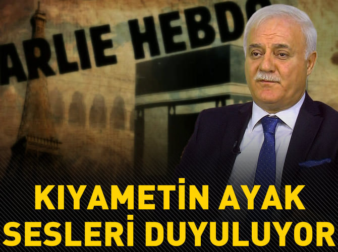 Nihat Hatipoğlu: Kıyametin ayak sesleri duyuluyor