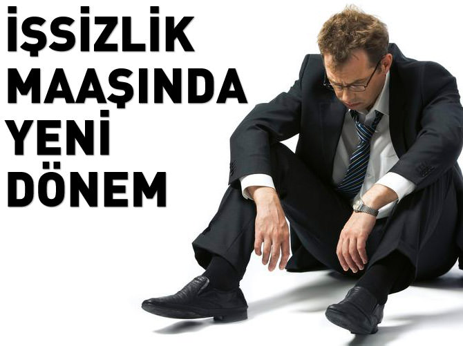 İşsizlik maaşında yeni dönem