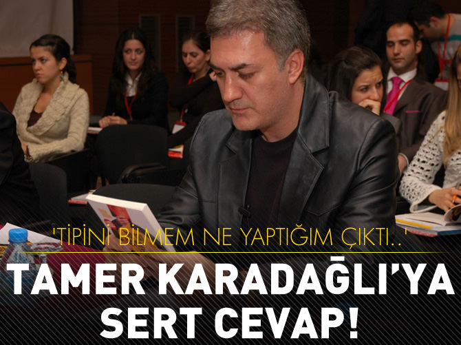 Tamer Karadağlı'ya sert cevap : Korktuğunuz için mi bunları yaptınız?