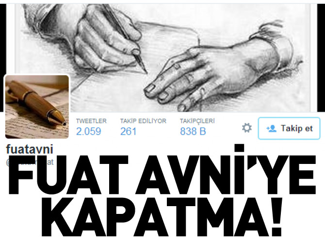 'Fuat Avni'ye kapatma