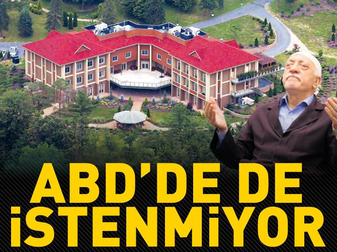 İstenmeyen adam Gülen!