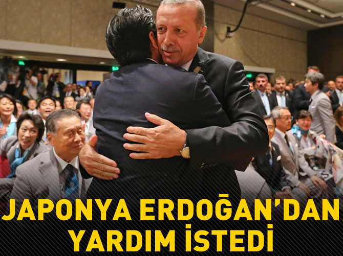 Japonya Erdoğan'dan yardım istedi
