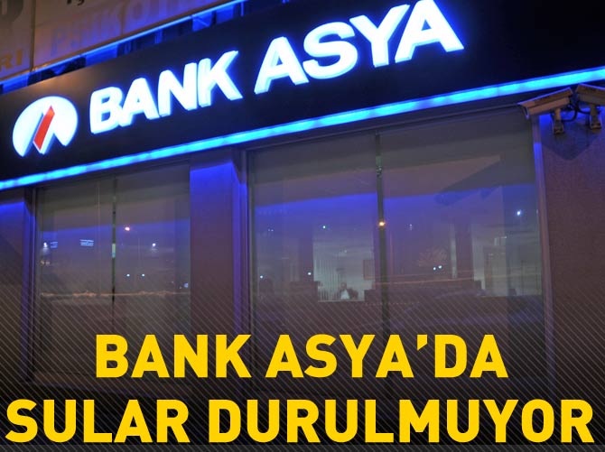 Bank Asya’da sular durulmuyor