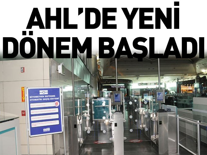 Parmak iziyle geçiş Atatürk Havalimanı'nda başladı