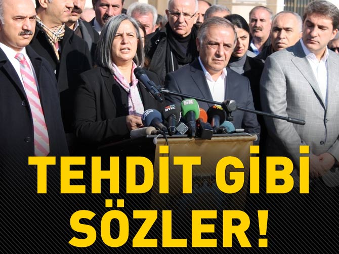 Gültan Kışanak'tan tehdit gibi sözler!