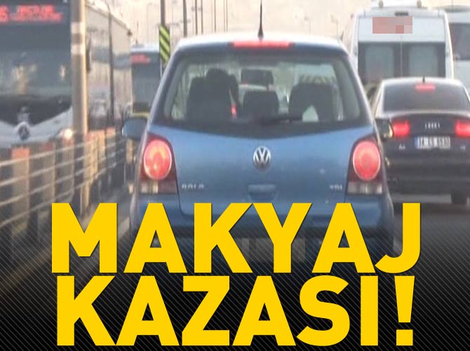 Kadın sürücünün "trafikte makyaj" kazası