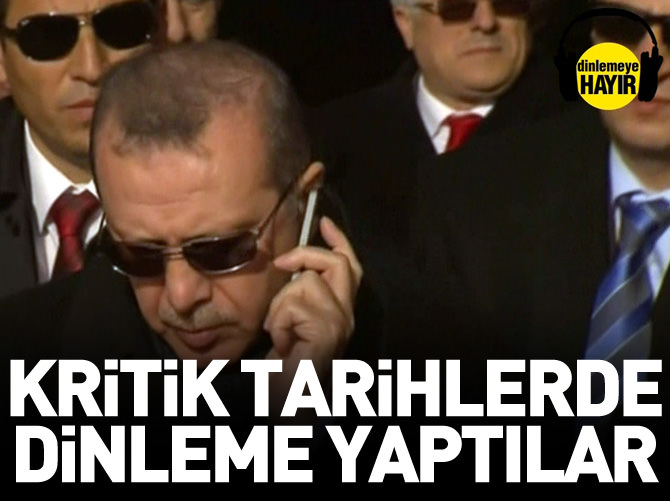 Kritik tarihlerde dinleme yaptılar
