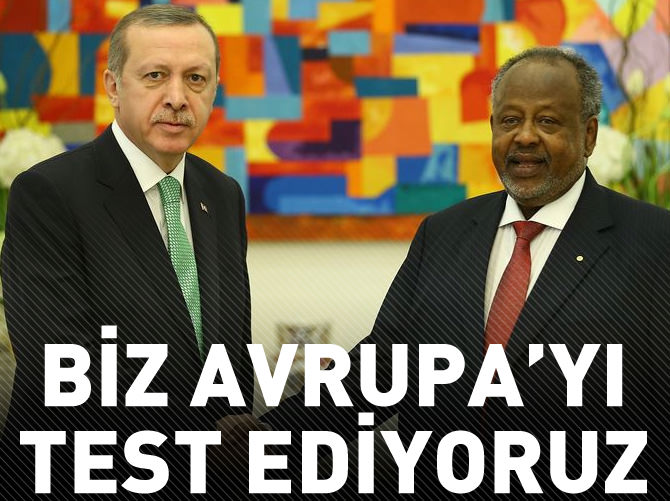 Biz Avrupa'yı test ediyoruz