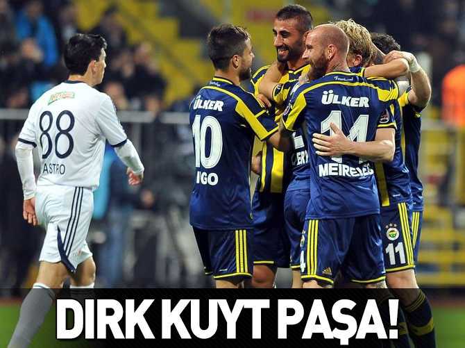 Dirk Kuyt Paşa!