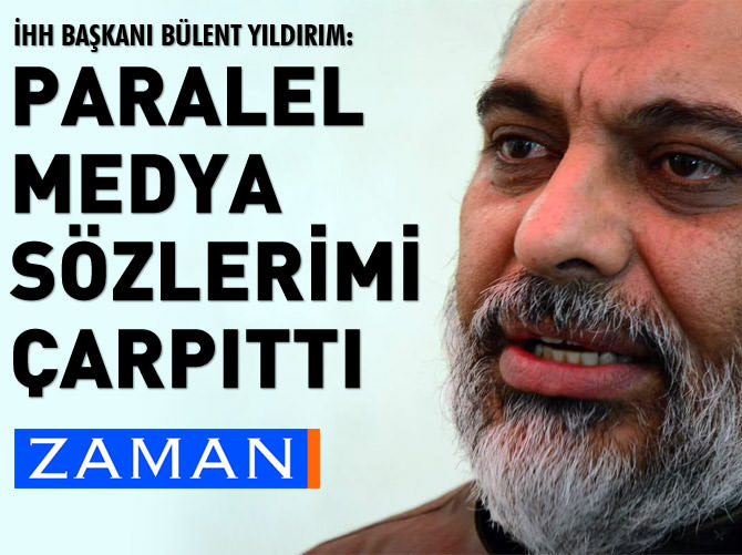 Bülent Yıldırım: Zaman sözlerimi çarpıttı!