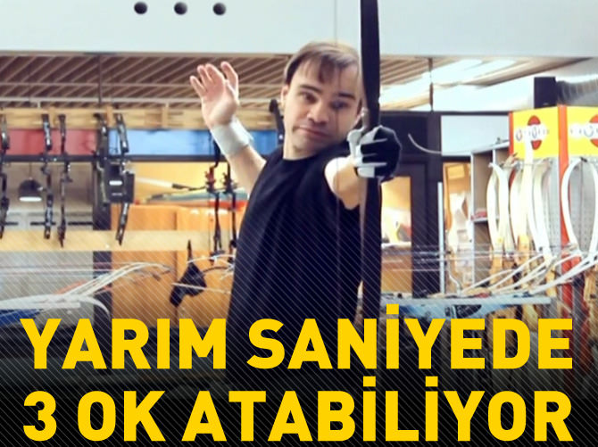 Yarım saniyede 3 ok atabiliyor