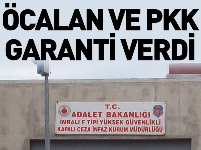 Öcalan ve PKK statü istemedikleri garantisi verdi