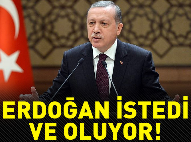 Erdoğan söz vermişti dediği oluyor