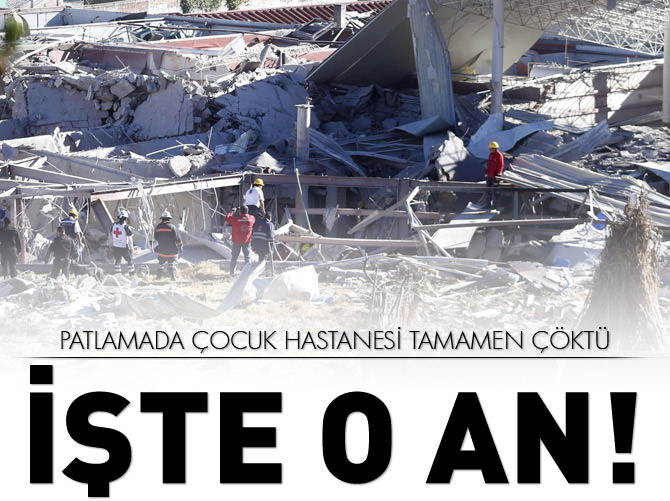 Meksika'daki çocuk hastanesinin patlama anı kameralarda