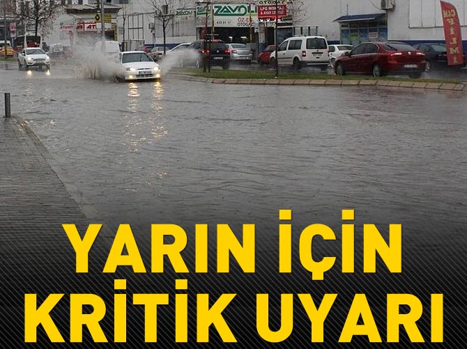 İstanbul'a yarın için kritik uyarı