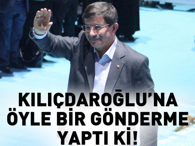 Davutoğlu, Kılıçdaroğlu'na öyle bir gönderme yaptı ki!
