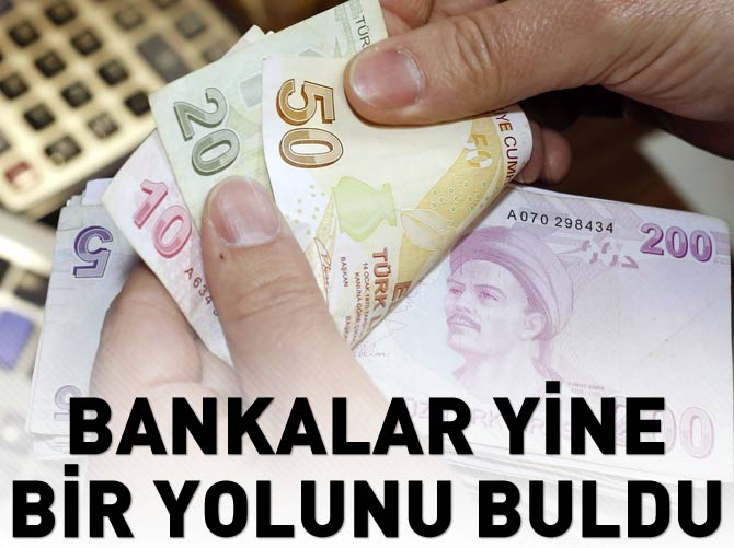 Yine kazanan bankalar olmuş!