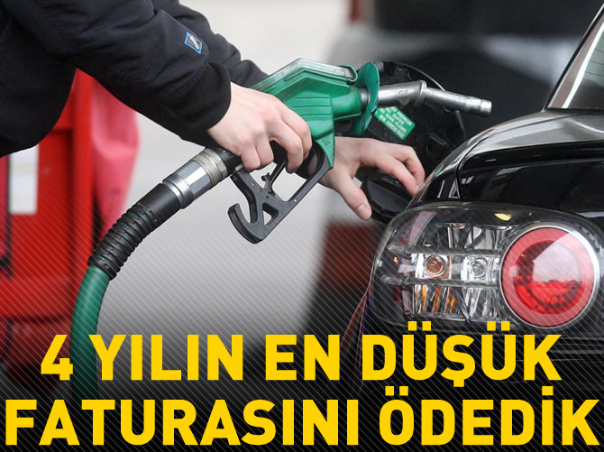 Türkiye 4 yılın en düşük petrol faturasını ödedi