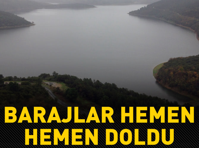 Barajlar hemen hemen doldu