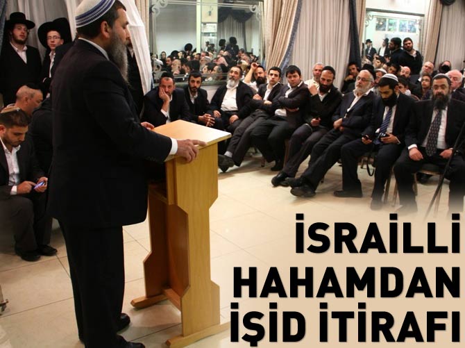 İsrailli hahamdan IŞiD itirafı