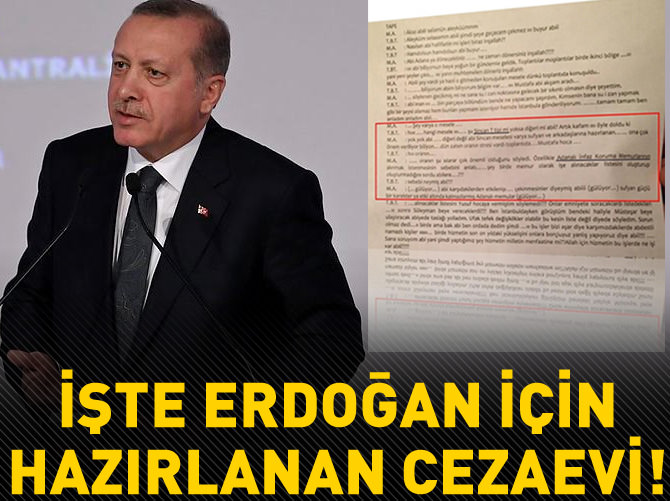 O cezaevi Erdoğan için inşa edilmiş!