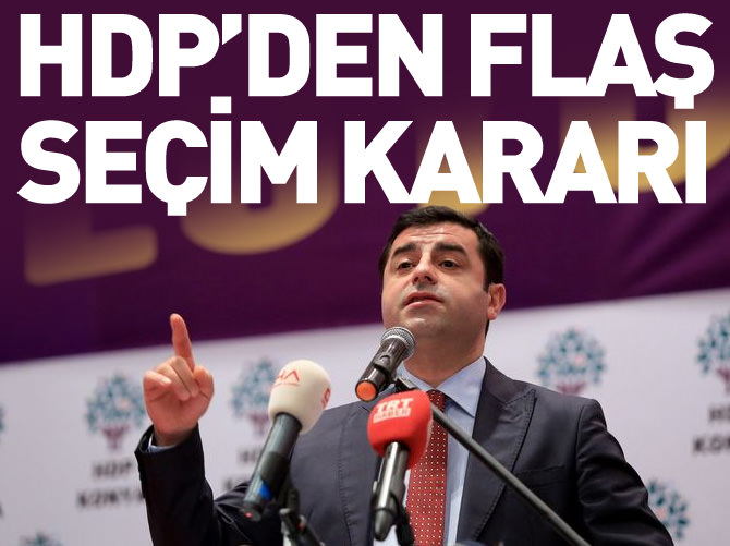 HDP'den seçim kararı