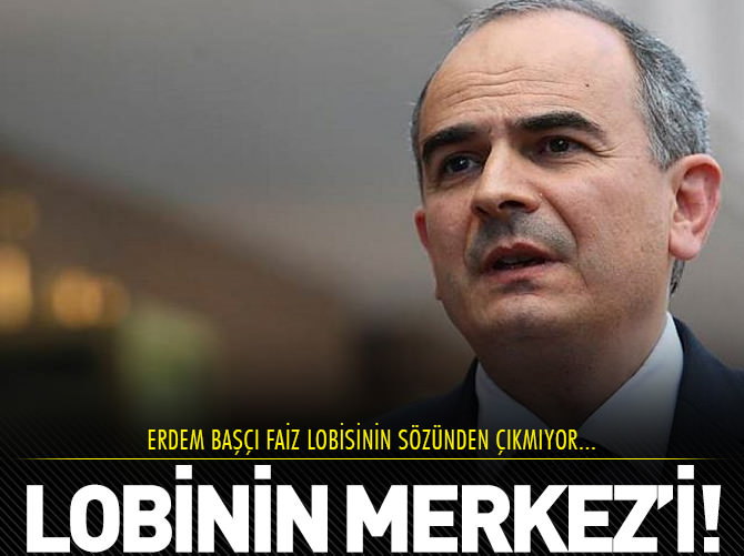 Erdem Başçı, lobinin tuzağına düştü!
