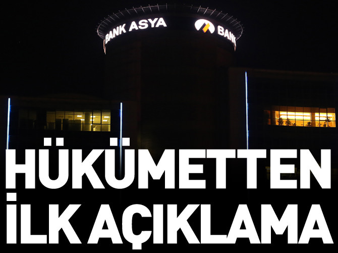 Hükümetten ilk Bank Asya açıklaması