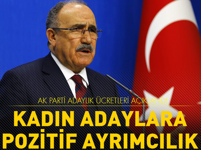AK Parti'de adaylık ücretleri belli oldu