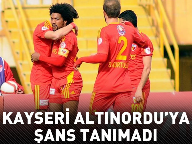Kayseri, Altınordu'ya şans tanımadı