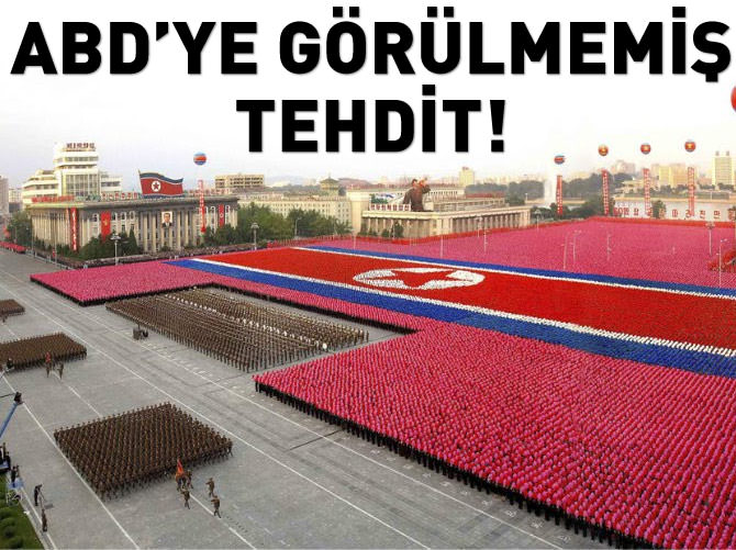 Kuzey Kore'den ABD'ye görülmemiş tehdit!