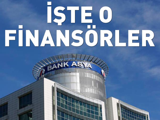 İşte Bank Asya finansörlerinin listesi
