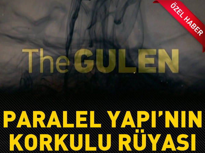 Paralel Yapı'nın korkulu rüyası