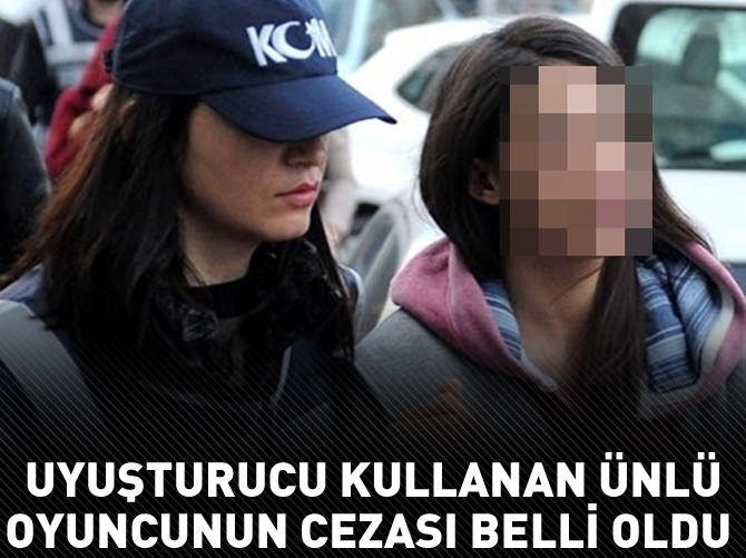 Uyuşturucu kullanan Selen Seyven Katırcıoğlu'nun cezası açıklandı