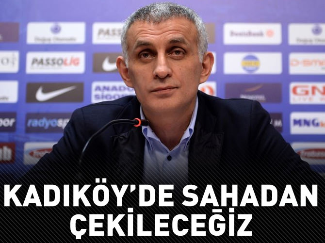 Hacıosmanoğlu: Hakem hatası olursa çekileceğiz!