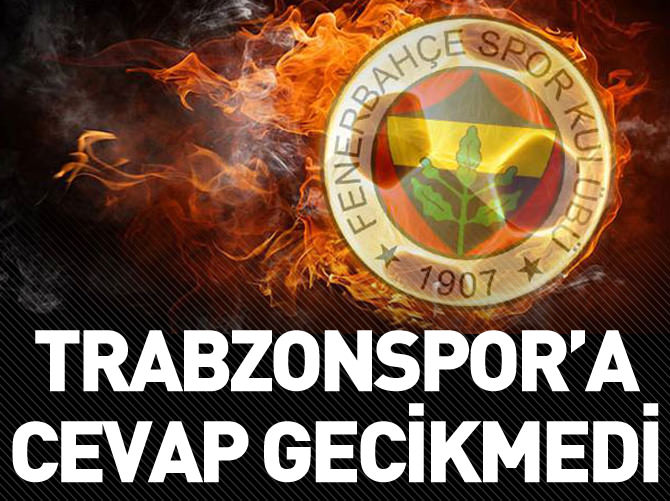 Fenerbahçe'den Trabzonspor'a cevap...