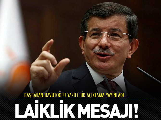 Başbakan Davutoğlu'ndan laiklik mesajı!